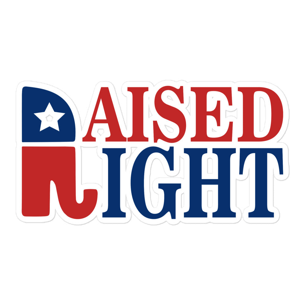 Raised Right Sticker The Patriotic Apparel Company