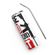 Load image into Gallery viewer, We Use 2A to Defend 1A White Tumbler Cup