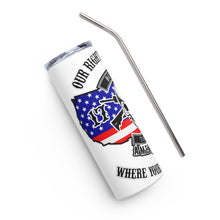 Load image into Gallery viewer, Red White and Blue Our Rights Don't End White Tumbler Cup