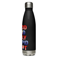 Load image into Gallery viewer, The Good, The Bad, The Ugly, The Idiot Black Tumbler Bottle