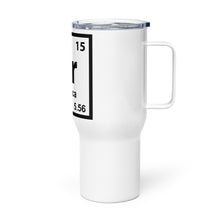 Load image into Gallery viewer, Ar15 Element Tumbler with a handle