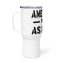 Load image into Gallery viewer, American as F*** Tumbler with a Handle