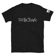 Load image into Gallery viewer, We The People T-Shirt