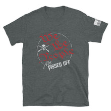 Load image into Gallery viewer, We The People Are Pissed Off T-Shirt