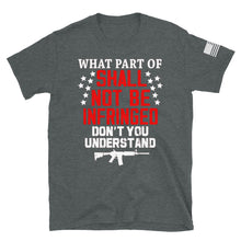 Load image into Gallery viewer, Shall NOT Be Infringed T-Shirt
