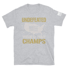 Load image into Gallery viewer, Undefeated World War Champs T-Shirt