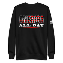 Load image into Gallery viewer, America All Day Fleece Sweatshirt