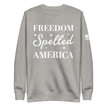 Load image into Gallery viewer, Freedom Spelled America Fleece Sweatshirt