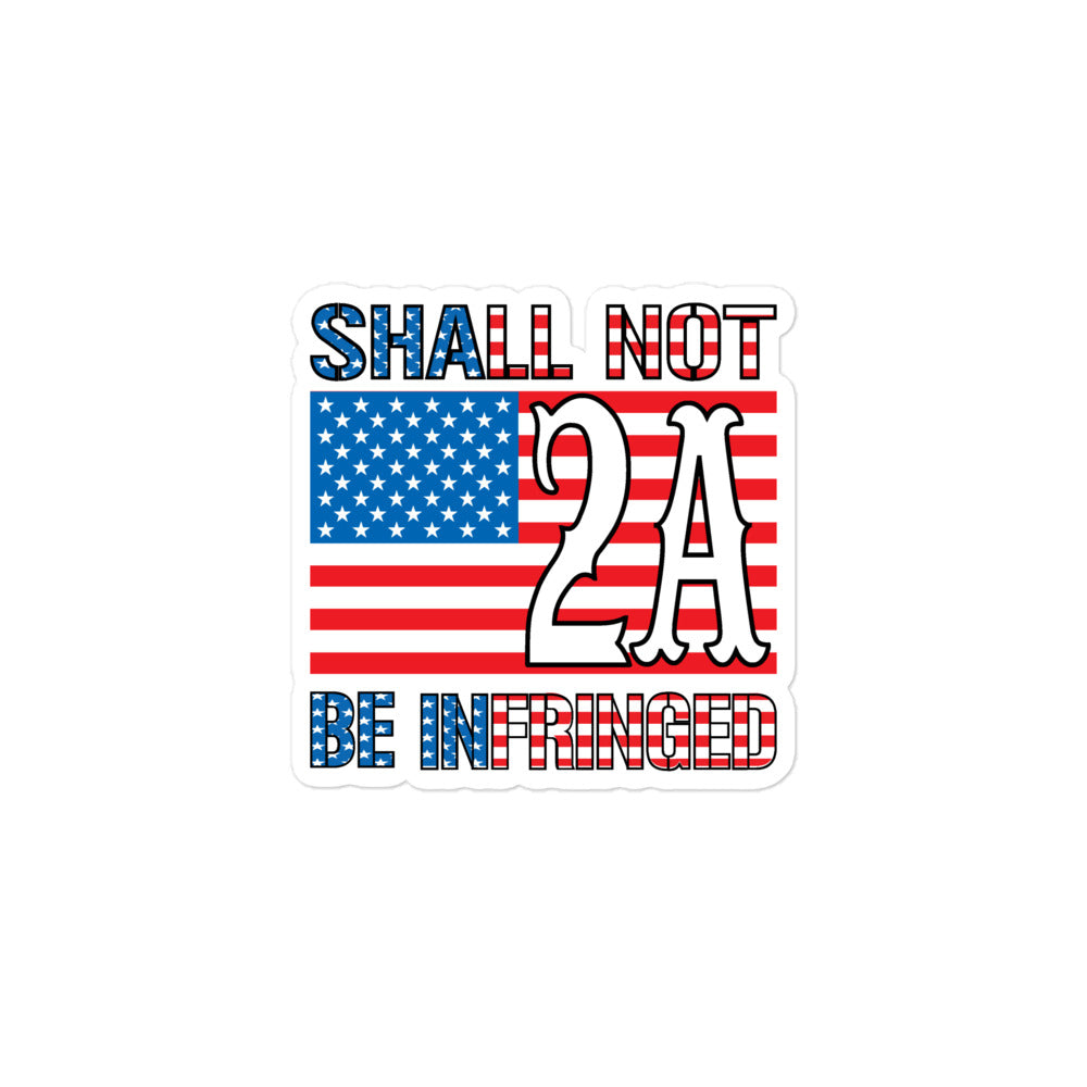 2A Shall NOT Be Infringed Sticker