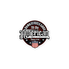 Load image into Gallery viewer, Damn it Feels Good to be American Sticker