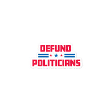 Load image into Gallery viewer, Defund Politicians Stars Sticker