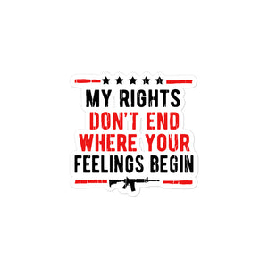 My Rights are Greater Than Your Feelings Sticker