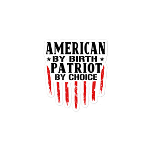 Patriot by Choice Sticker