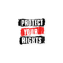 Load image into Gallery viewer, Protect Your Rights Sticker