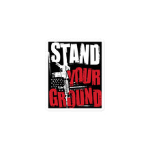 Load image into Gallery viewer, Stand Your Ground Sticker