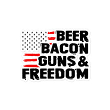 Load image into Gallery viewer, Beer Bacon Guns and Freedom Sticker