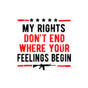 My Rights are Greater Than Your Feelings Sticker