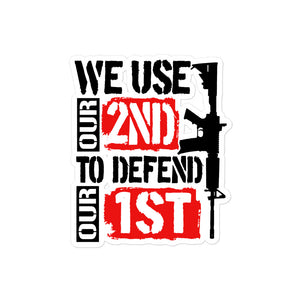 We Use 2A to Defend 1A Sticker