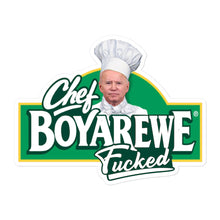 Load image into Gallery viewer, Chef Boyarewe F***ed Sticker