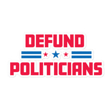 Load image into Gallery viewer, Defund Politicians Stars Sticker