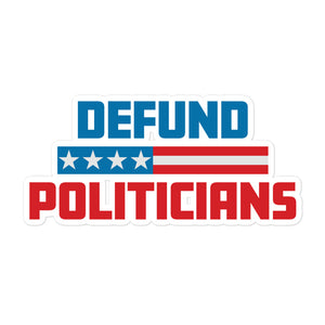 Red White and Blue Defund Politicians Sticker