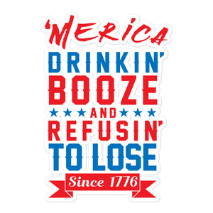 Merica Refusin to Lose Sticker