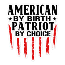 Load image into Gallery viewer, Patriot by Choice Sticker