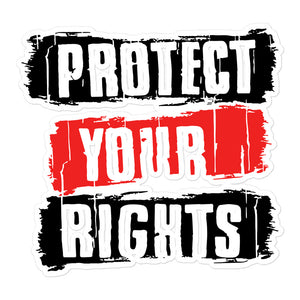 Protect Your Rights Sticker