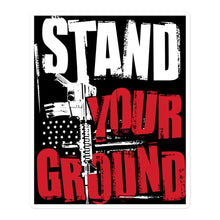 Load image into Gallery viewer, Stand Your Ground Sticker