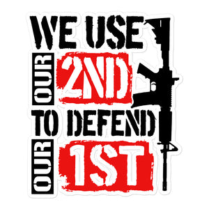 We Use 2A to Defend 1A Sticker