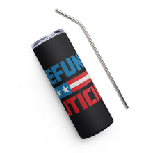 Load image into Gallery viewer, Red White &amp; Blue Defund Politicians Black Tumbler Cup