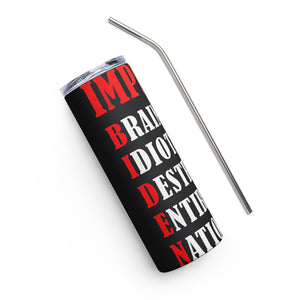 Impeach B.I.D.E.N. Black Tumbler Cup