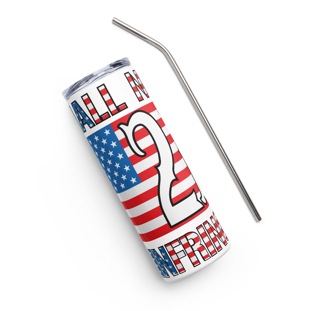 2A Shall NOT Be Infringed White Tumbler Cup