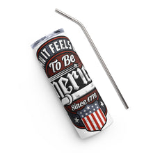 Load image into Gallery viewer, Damn it Feels Good to be American White Tumbler Cup