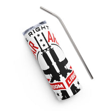 Load image into Gallery viewer, The Right to Bear Arms Freedom Liberty White Tumbler Cup