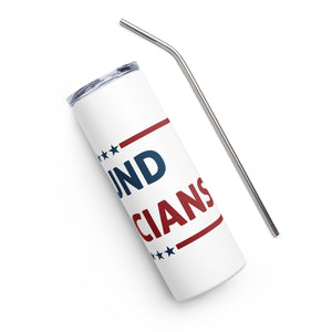 Defund Politicians White Tumbler Cup