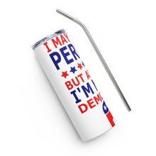 Load image into Gallery viewer, At Least I&#39;m Not A Democrat White Tumbler Cup