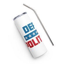 Load image into Gallery viewer, Red White and Blue Defund Politicians White Tumbler Cup