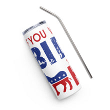 Load image into Gallery viewer, If You Voted for Biden White Tumbler Cup