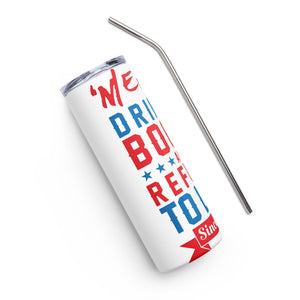 Merica Refusin to Lose White Tumbler Cup