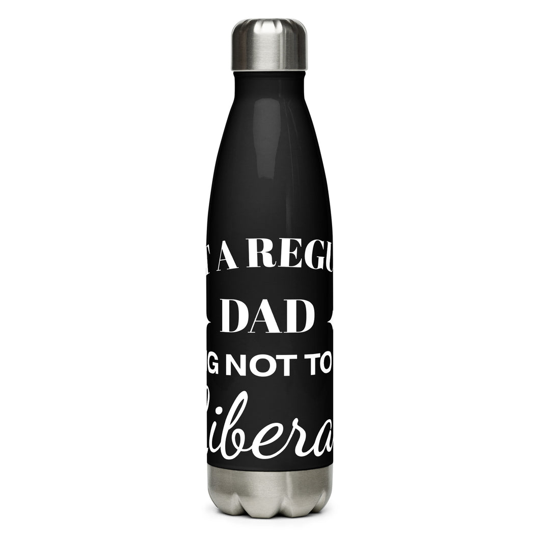 Dad Trying Not to Raise Liberals Black Tumbler Bottle