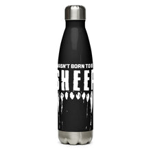 Load image into Gallery viewer, I Wasn&#39;t Born to be a Sheep Black Tumbler Bottle