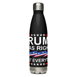 Trump Was Right About Everything Black Tumbler Bottle