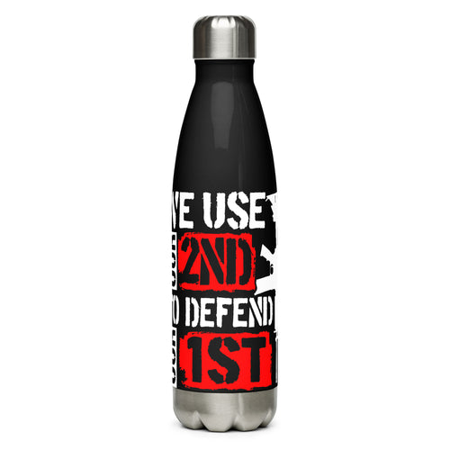 We Use 2A to Defend 1A Black Tumbler Bottle