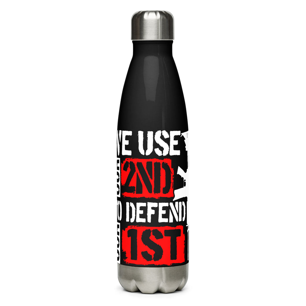 We Use 2A to Defend 1A Black Tumbler Bottle