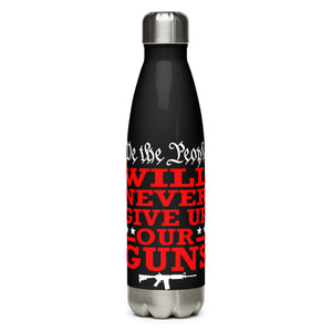 We Will NEVER Give Up Our Guns Black Tumbler Bottle