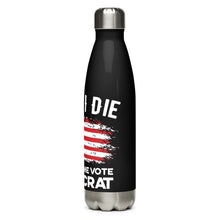 Load image into Gallery viewer, Don&#39;t Let Me Vote Democrat Black Tumbler Bottle