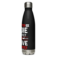 Load image into Gallery viewer, It&#39;s Better to Die on Your Feet Black Tumbler Bottle
