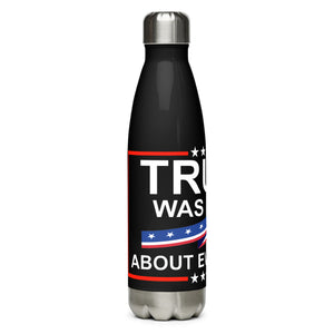 Trump Was Right About Everything Black Tumbler Bottle