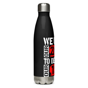 We Use 2A to Defend 1A Black Tumbler Bottle